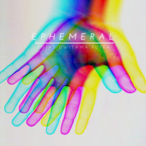 Download Lagu Anjas Dwitama Putra - Ephemeral MP3 Download Lagu Anjas Dwitama Putra - Ephemeral MP3