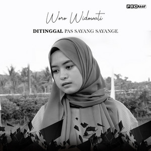 Download Lagu Woro Widowati - Ditinggal Pas Sayang Sayange MP3 Download Lagu Woro Widowati - Ditinggal Pas Sayang Sayange MP3