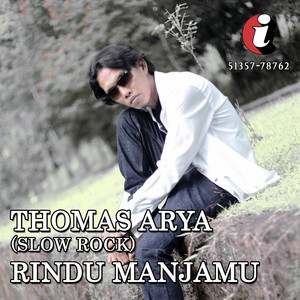 Download Lagu Thomas Arya - Rindu Manjamu MP3 Download Lagu Thomas Arya - Rindu Manjamu MP3