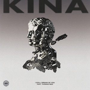 Download Lagu Kina, Thomas Reid - I Still Dream Of You (feat. Thomas Reid) MP3 Download Lagu Kina, Thomas Reid - I Still Dream Of You (feat. Thomas Reid) MP3