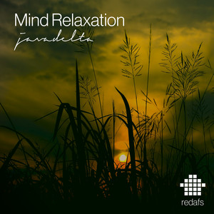Download Lagu Redafs, Java Delta - Mind Relaxation MP3 Download Lagu Redafs, Java Delta - Mind Relaxation MP3