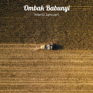 Download Lagu Mario Januari - Ombak Babunyi MP3 Download Lagu Mario Januari - Ombak Babunyi MP3