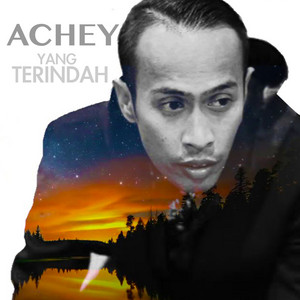 Download Lagu Achey - Yang Terindah MP3 Download Lagu Achey - Yang Terindah MP3
