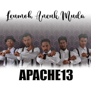 Download Lagu Apache13 - Leumoh Aneuk Muda MP3 Download Lagu Apache13 - Leumoh Aneuk Muda MP3