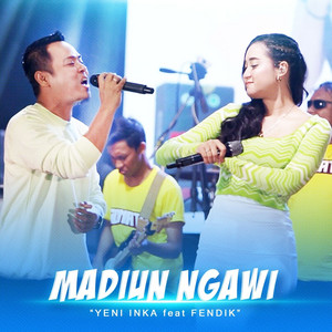 Download Lagu Yeni Inka, Fendik Adella - Madiun Ngawi - Live MP3 Download Lagu Yeni Inka, Fendik Adella - Madiun Ngawi - Live MP3