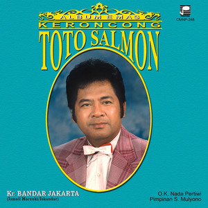 Download Lagu Toto Salmon - Lgm. Selendang Sutera MP3 Download Lagu Toto Salmon - Lgm. Selendang Sutera MP3