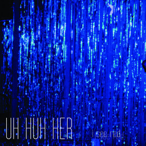Download Lagu Uh Huh Her - Mystery Lights (Bonus Version) MP3