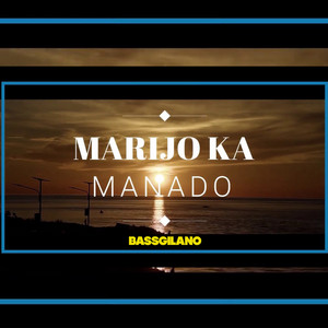 Download Lagu Bassgilano - Marjo Ka Manado MP3 Download Lagu Bassgilano - Marjo Ka Manado MP3