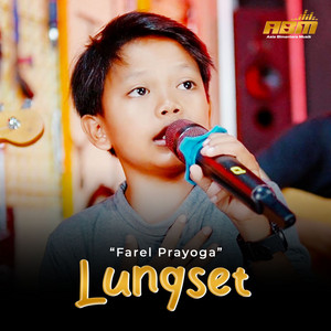 Download Lagu Farel Prayoga - Lungset MP3 Download Lagu Farel Prayoga - Lungset MP3