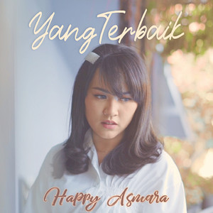 Download Lagu Happy Asmara - Yang Terbaik MP3