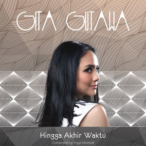 Download Lagu Gita Gutawa - Hingga Akhir Waktu MP3