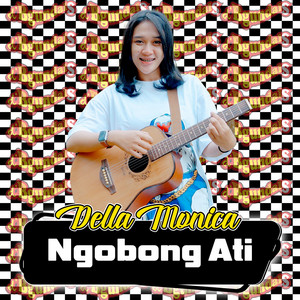 Download Lagu DELLA MONICA - Ngobong Ati MP3