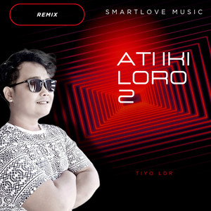 Download Lagu SmartLove Music, Tiyo Ldr - Ati Iki Loro 2 MP3