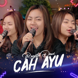 Download Lagu Rosynta Dewi - Cah Ayu MP3 Download Lagu Rosynta Dewi - Cah Ayu MP3