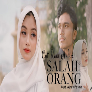 Download Lagu Cut Rani Auliza - Salah Orang MP3