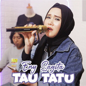 Download Lagu Eny Sagita - Tau Tatu MP3 Download Lagu Eny Sagita - Tau Tatu MP3