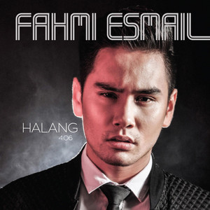 Download Lagu Fahmi Esmail - Halang MP3 Download Lagu Fahmi Esmail - Halang MP3