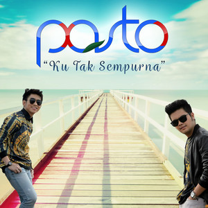 Download Lagu Pasto - Ku Tak Sempurna MP3 Download Lagu Pasto - Ku Tak Sempurna MP3