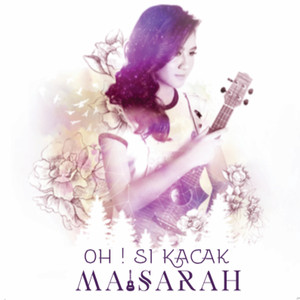 Download Lagu Maisarah - Oh! Si Kacak MP3 Download Lagu Maisarah - Oh! Si Kacak MP3