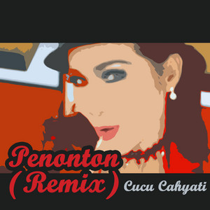 Download Lagu Cucu Cahyati, Wan Abud - Penonton - Remix MP3 Download Lagu Cucu Cahyati, Wan Abud - Penonton - Remix MP3
