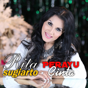 Download Lagu Rita Sugiarto - Perayu Cinta MP3 Download Lagu Rita Sugiarto - Perayu Cinta MP3
