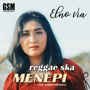 Download Lagu Elno Via - Reggae Ska - Menepi MP3 Download Lagu Elno Via - Reggae Ska - Menepi MP3