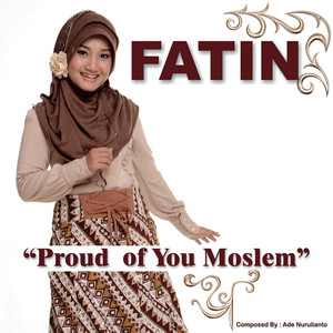 Download Lagu Fatin - Proud of You Moslem MP3