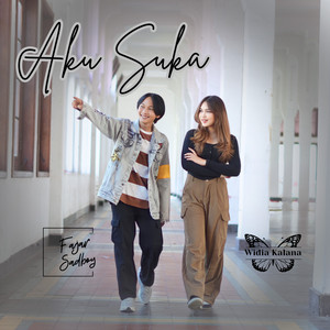 Download Lagu Fajar Sadboy, Widia Kalana - Aku Suka MP3