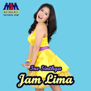 Download Lagu Ine Sinthya - Jam Lima MP3 Download Lagu Ine Sinthya - Jam Lima MP3