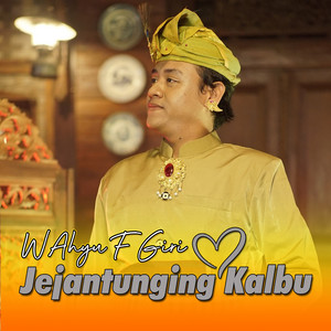 Download Lagu Wahyu F Giri - Jejantunging Kalbu MP3