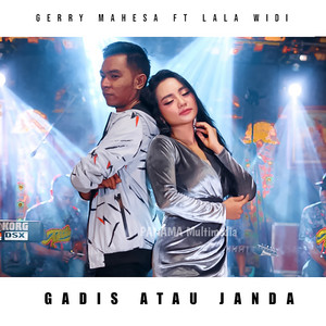 Download Lagu Gerry Mahesa, Lala Widi - Gadis Atau Janda MP3 Download Lagu Gerry Mahesa, Lala Widi - Gadis Atau Janda MP3