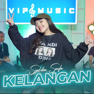 Download Lagu Syahiba Saufa - Kelangan MP3 Download Lagu Syahiba Saufa - Kelangan MP3
