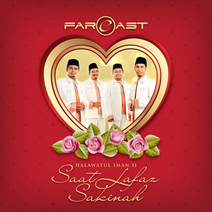 Download Lagu Far East - Saat Lafaz Sakinah MP3