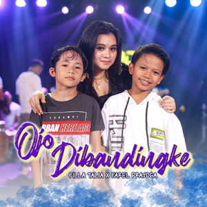 Download Lagu Farel Prayoga, Filla Talia - Ojo Dibandingke MP3 Download Lagu Farel Prayoga, Filla Talia - Ojo Dibandingke MP3