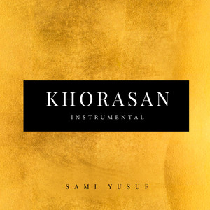 Download Lagu Sami Yusuf - Khorasan - Instrumental MP3 Download Lagu Sami Yusuf - Khorasan - Instrumental MP3