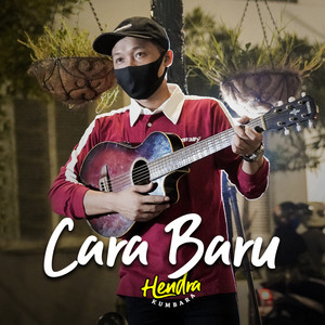 Download Lagu Hendra Kumbara - Cara Baru MP3 Download Lagu Hendra Kumbara - Cara Baru MP3