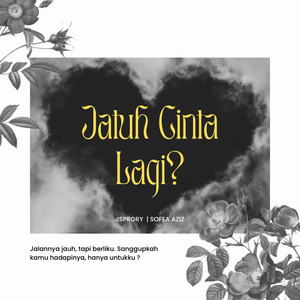 Download Lagu jsprgry, Sofea Aziz - Jatuh Cinta Lagi ? MP3 Download Lagu jsprgry, Sofea Aziz - Jatuh Cinta Lagi ? MP3