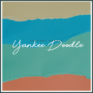 Download Lagu Gregory Oberle - Yankee Doodle MP3 Download Lagu Gregory Oberle - Yankee Doodle MP3