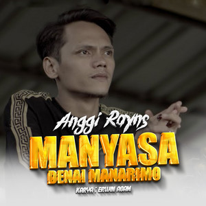 Download Lagu Anggi Rayns - Manyasa Denai Manarimo MP3
