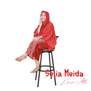 Download Lagu SELIA MEIDA - Loro Ati MP3