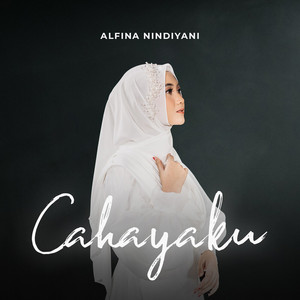 Download Lagu Alfina Nindiyani - Cahayaku MP3 Download Lagu Alfina Nindiyani - Cahayaku MP3