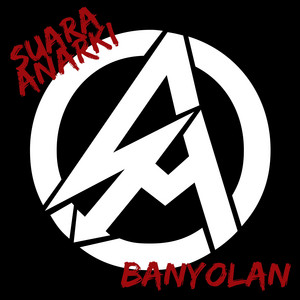 Download Lagu Suara Anarki - Banyolan MP3 Download Lagu Suara Anarki - Banyolan MP3