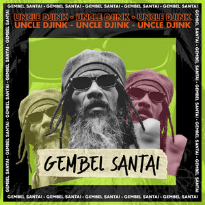 Download Lagu Uncle Djink - Gembel Santai MP3 Download Lagu Uncle Djink - Gembel Santai MP3
