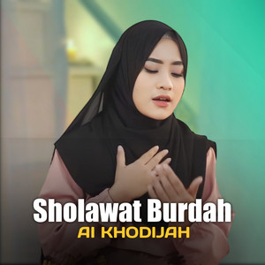Download Lagu Ai Khodijah - Sholawat Burdah MP3 Download Lagu Ai Khodijah - Sholawat Burdah MP3