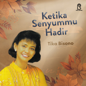 Download Lagu Tika Bisono - Ketika Senyummu Hadir MP3 Download Lagu Tika Bisono - Ketika Senyummu Hadir MP3