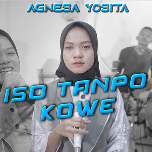 Download Lagu Agnesa Yosita - Iso Tanpo Kowe MP3 Download Lagu Agnesa Yosita - Iso Tanpo Kowe MP3