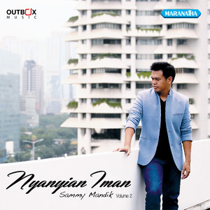 Download Lagu Sammy Mandik - Kau Tahu Yang Terbaik MP3