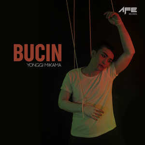 Download Lagu Yonggi Mikama - Bucin MP3 Download Lagu Yonggi Mikama - Bucin MP3