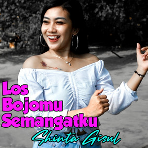 Download Lagu Shinta Gisul - Los Bojomu Semangatku MP3 Download Lagu Shinta Gisul - Los Bojomu Semangatku MP3