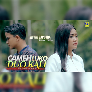 Download Lagu Fatwa Saputra, Rima Sister - Cameh Luko Duo Kali MP3